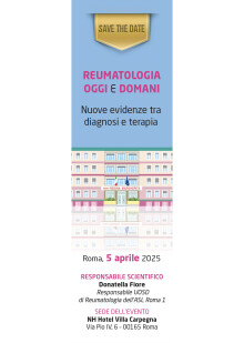 REUMATOLOGIA OGGI E DOMANI Nuove evidenze tra diagnosi e terapia